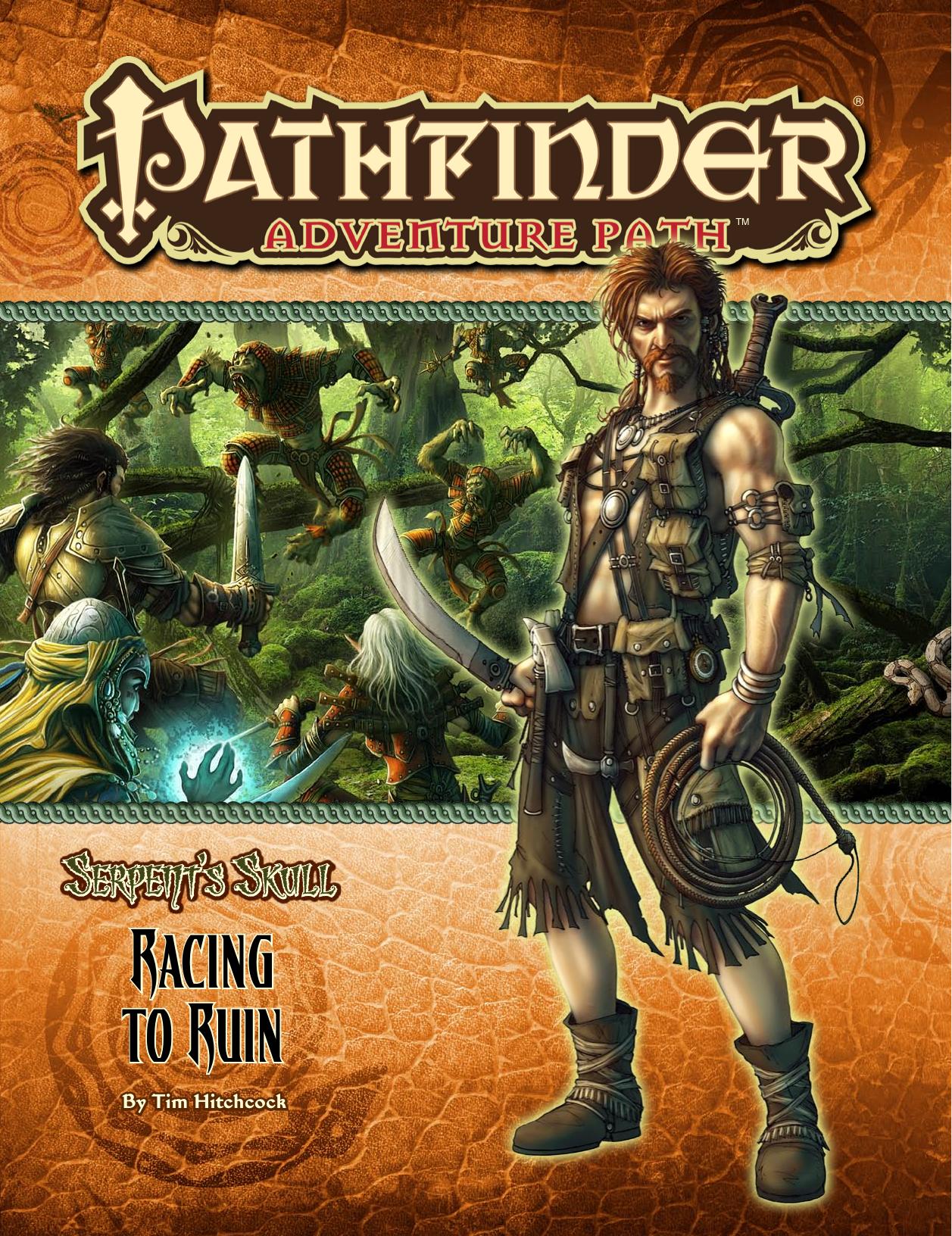 Serpent's Skull, part 2: Racing to Ruin
