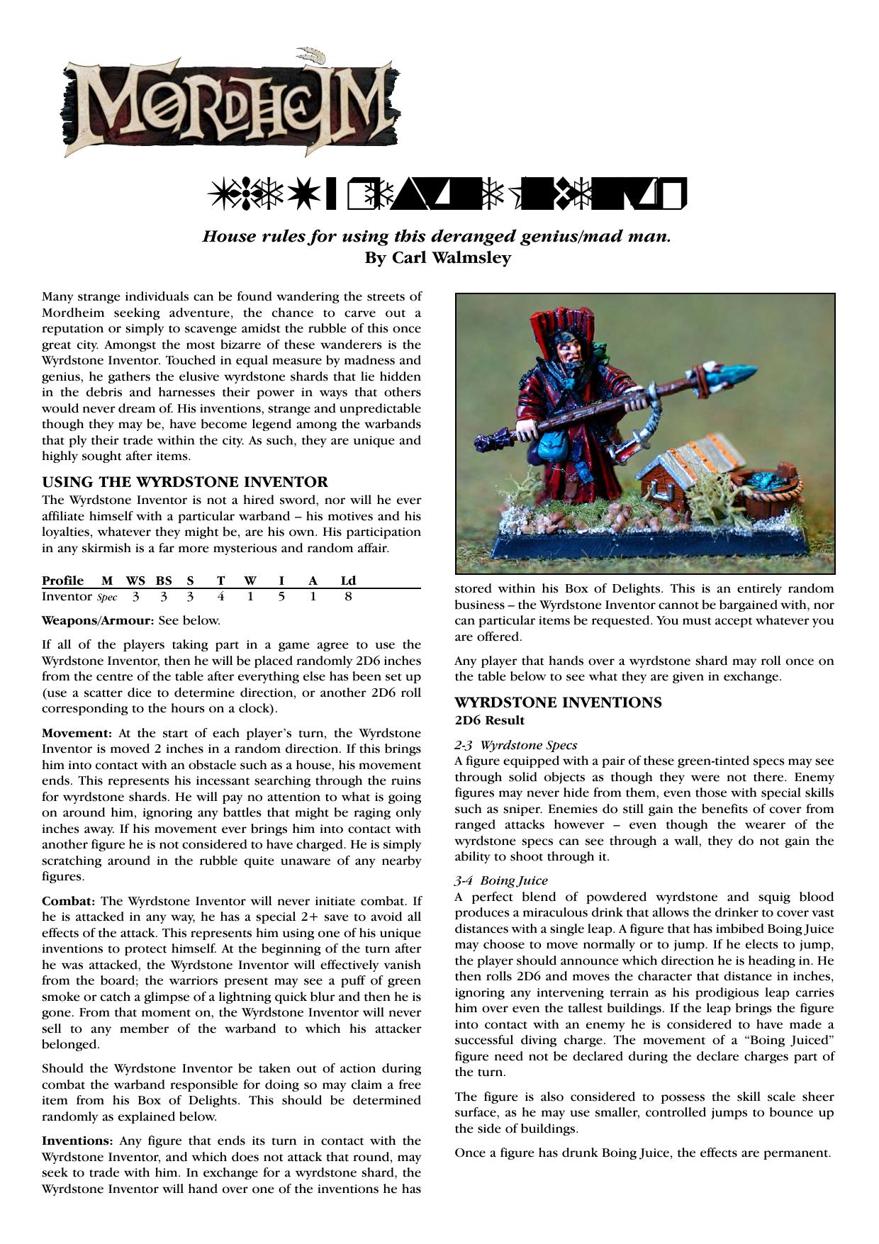 Wyrdstone inventor