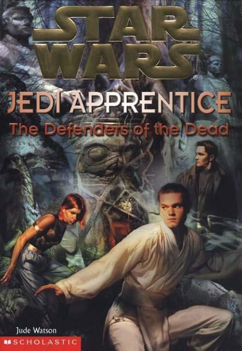 Star Wars - Jedi Apprentice 5 The Defenders Of The Dead