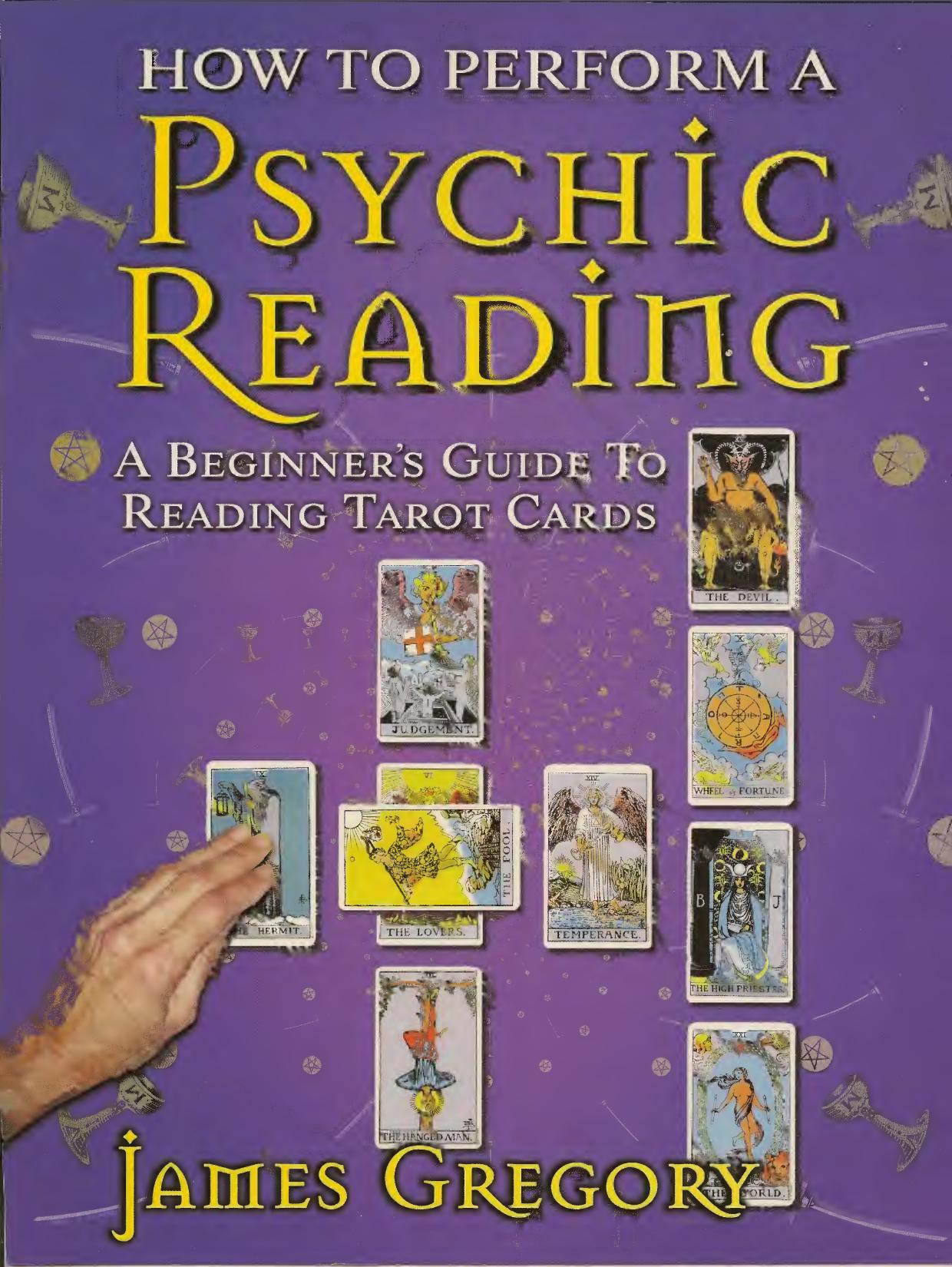 How To Perform a Psychic Reading - A Beginner's Guide to Reading Tarot Cards