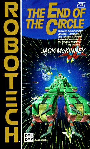 End of the Circle (Robotech #18)