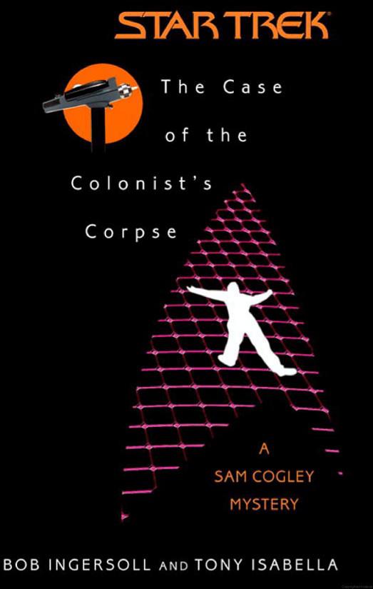 Star Trek: The Original Series - 126 - The Case of the Colonist's Corpse
