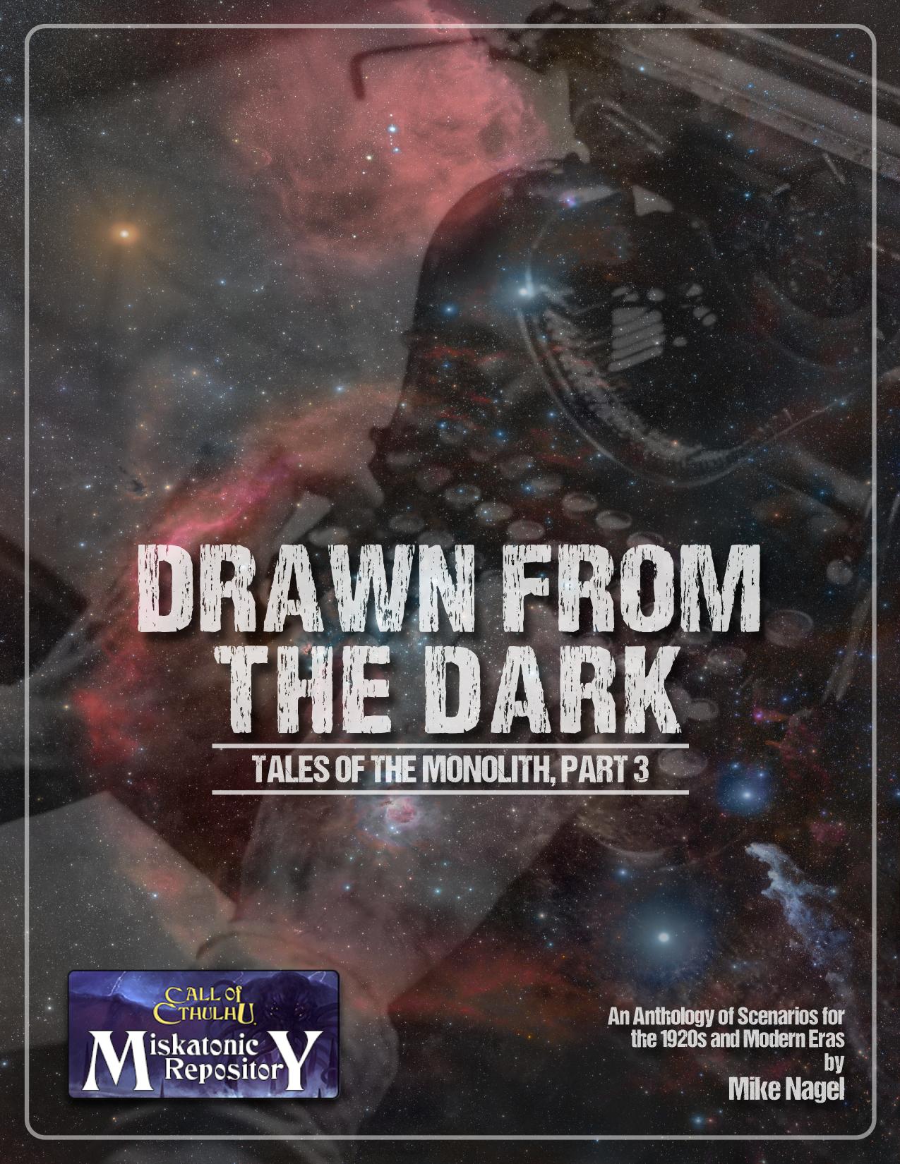 CoC - Miskatonic Repository - Tales of the Monolith, Part 3