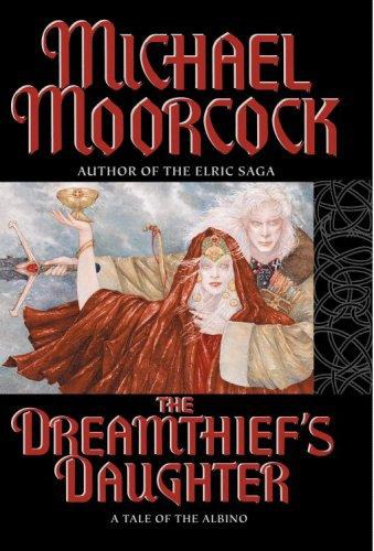 Elric 09 - Dreamthief's Daughter